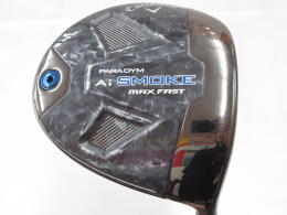 PARADYM Ai SMOKE MAX FAST｜キャロウェイ｜ドライバー｜中古
