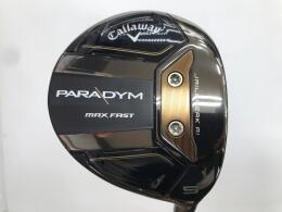 Callaway PARADYM MAX FAST フェアウェイウッド ♯5 パラダイム MAX FAST フェアウェイウッド SPEEDER NX40 for