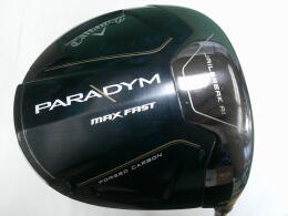 PARADYM MAX FAST｜キャロウェイ｜ドライバー｜中古ゴルフクラブ