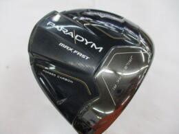 キャロウェイドライバー　PARADYM MAX FAST キャロウェイ パラダイム MAX FAST ドライバーの試打レビュー