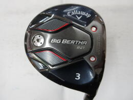 BIG BERTHA B21 US｜キャロウェイ｜フェアウェイウッド｜中古ゴルフ