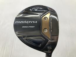 PARADYM MAX FAST｜キャロウェイ｜フェアウェイウッド｜中古ゴルフ