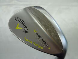 MACK DADDY 2 TOUR GRIND Chrome｜キャロウェイ｜ウェッジ｜中古ゴルフ