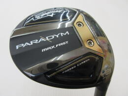 PARADYM MAX FAST｜キャロウェイ｜フェアウェイウッド｜中古ゴルフ