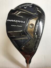 PARADYM MAX FAST｜キャロウェイ｜ユーティリティ｜中古ゴルフクラブを