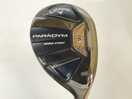 Callaway PARADYM MAX FAST ユーティリティ PARADYM MAX FAST｜キャロウェイ｜ユーティリティ｜中古ゴルフクラブを