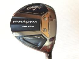 PARADYM MAX FAST｜キャロウェイ｜フェアウェイウッド｜中古ゴルフ