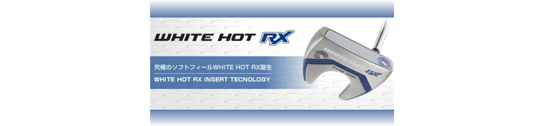 ホワイトホット（WHITE HOT）RXシリーズ｜オデッセイ パター